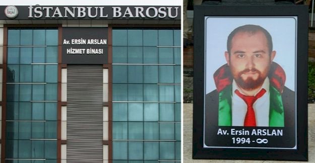 AV. ERSİN ARSLAN YAŞAYACAK!